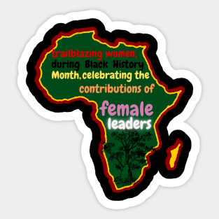 trailblazing women, during Black History Month, celebrating the contributions of female leaders. Sticker